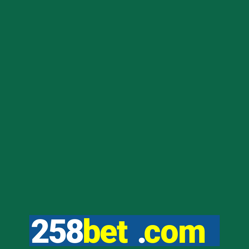 258bet .com